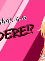 My Neighbor is a Yandere!? cover