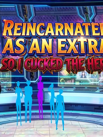 Reincarnated As An Extra So I Cucked The Hero cover