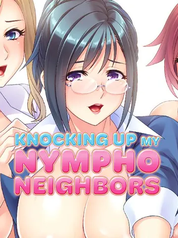 Knocking Up my Nympho Neighbors cover