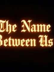 The Name Between Us cover