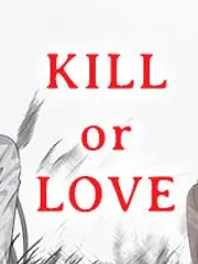 Kill or Love cover