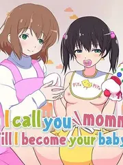 Can I Call You Mommy? ~Till I Become Your Baby cover