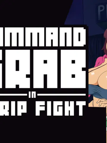 Command Grab in Strip Fight cover