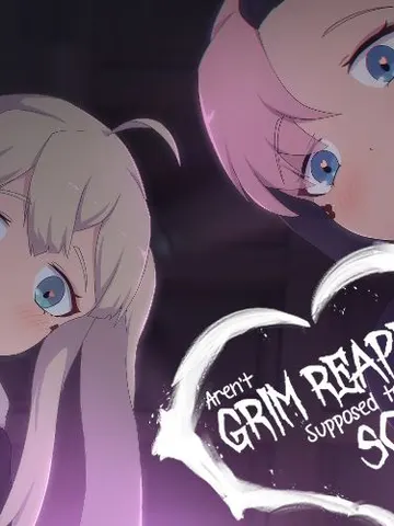 Aren't Grim Reapers Supposed to be Scary? cover